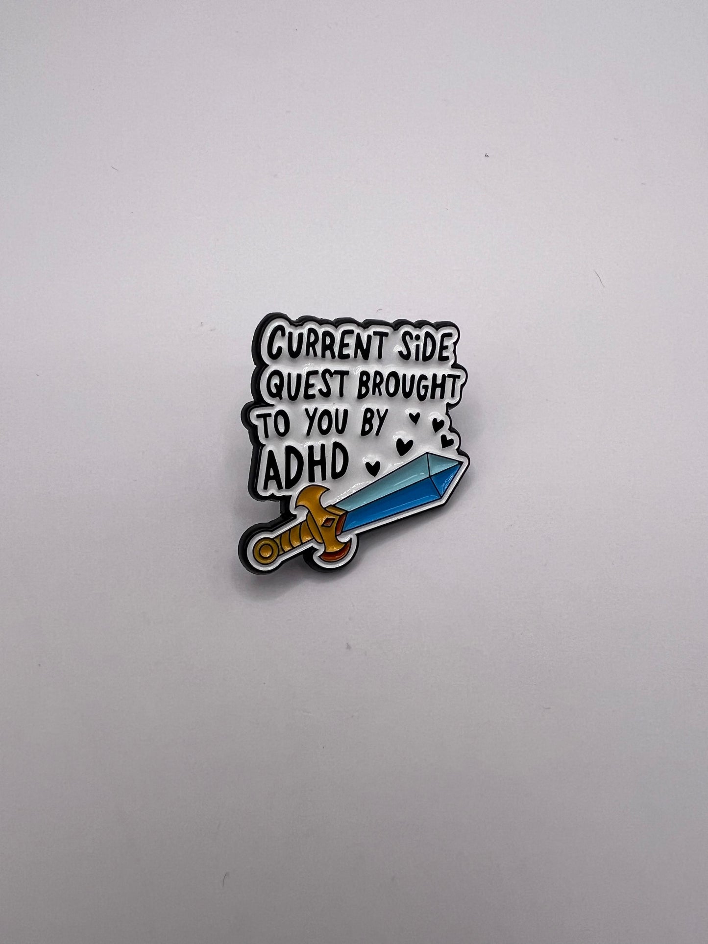 Current Side Quest Brought to you by ADHD pin