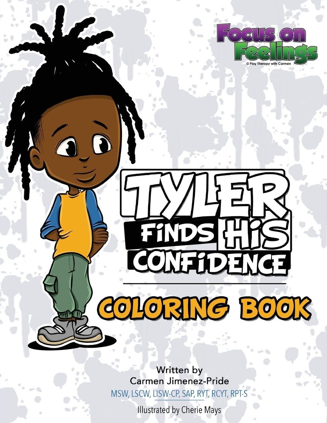 Focus on Feelings(R): Tyler Finds His Confidence (Coloring Book)