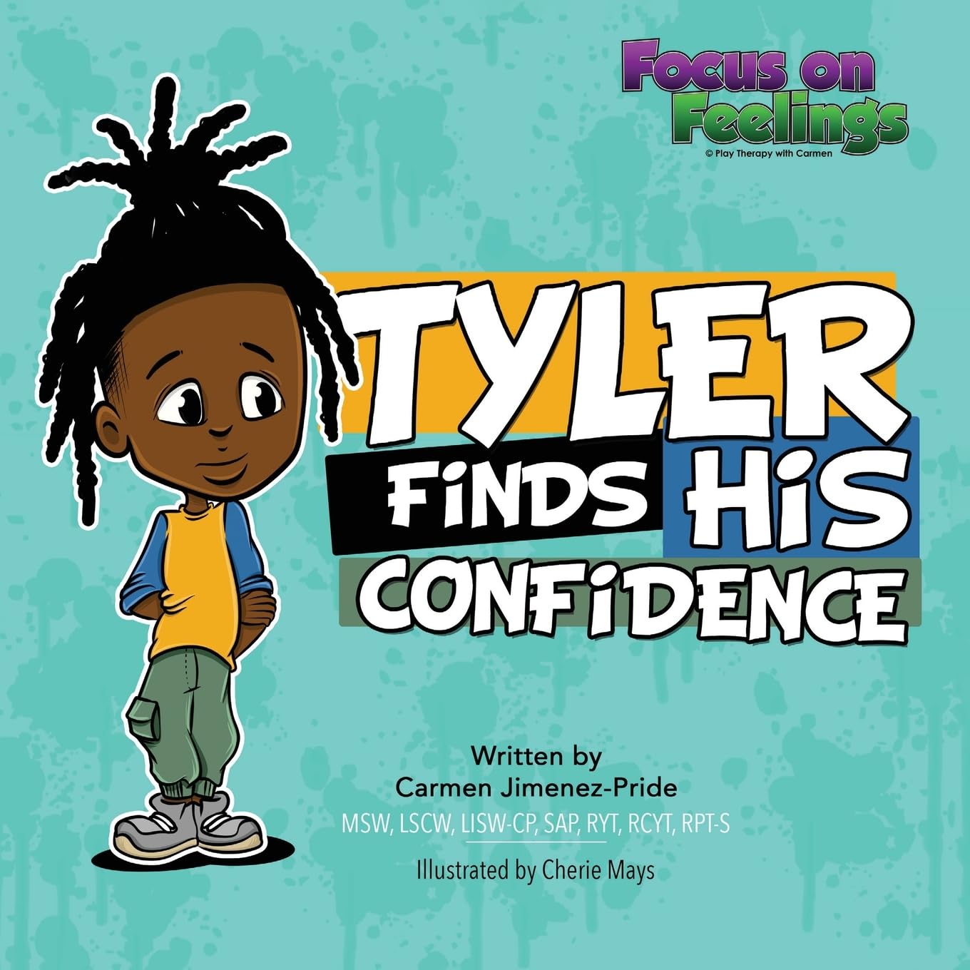 Focus on Feelings(R): Tyler Finds His Confidence (Paperback Book)